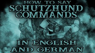 How to say every schutzhund/IGP/IPO dog training commands in English and German