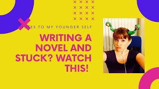 Writing a Novel and Stuck? This Will Help!