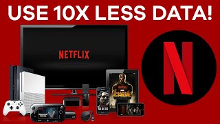 How To Reduce Netflix Data Usage Consumption  - Use 10 Times Less Mobile Data Watching Netflix