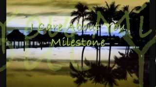 I Care 'bout You (with lyrics), Milestone [HD]