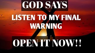 God says  👉 MY FINAL WARNING 🙏 |Urgent Message From God |God Message For You @voiceofthespirit