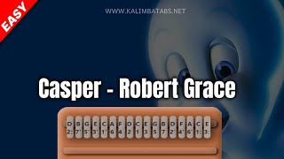 Casper – Robert Grace | Kalimba Tutorial [Tabs] [EASY]