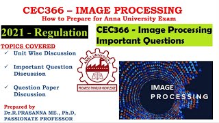 Anna University Exam Preparations - CEC366 Image Processing Important Questions