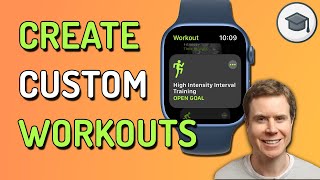 How To Create A Custom Workout On Apple Watch