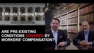 Are Pre-Existing Conditions Covered by Workers' Compensation?