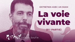 « La voie vivante » avec Tarik Abou Nour (1ère partie)