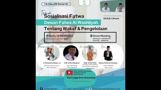 YA SALAM Serial 42 SOSIALISASI FATWA TENTANG WAKAF DAN PENGELOLAAN DI AL WASHLIYAH