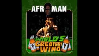 Afroman, "Intoxicated In-Fro (World's Greatest Wino)"