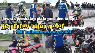 Sesi latihan Resmi kejurprov balap motor kalimantan utara 2021