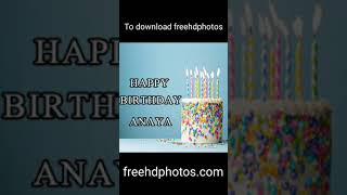 happy birthday cake video for Anaya || Anaya name birthday video || name on cake #shorts