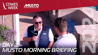 Musto Morning Briefing | Day 3 - Monday 29th July