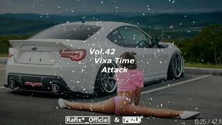 Vixa Time Attack! Vol 42 - Rafix*_Official & FezuX