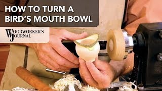 Turning a Bird's Mouth Bowl | Woodturning Project