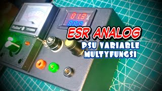 MEMBUAT ESR ANALOG + PSU VARIABLE MULTIFUNGSI