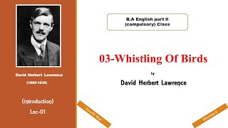 B.A. English P-II Chapter.03-"Whistling Of Birds"-intro of essay and the writer by mentee 0.Lec-01