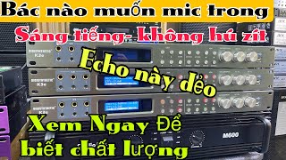 Có bác nào thích tiếng míc trong veo và effect mượt như vang theta k3e này không