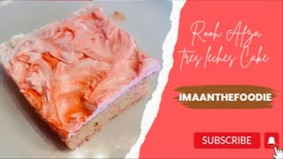 Tres Leches Cake -Rooh Afza- Beginner