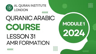 L31 Amr Formation in Arabic Grammar (Module 1 Lesson 31)