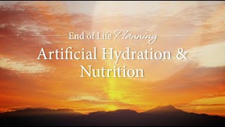 Archdiocese of Milwaukee - End of Life Planning (Video 5 Artificial Hydration and Nutrition)