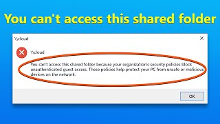 How to Fix You Can't Access This Shared Folder Because Your Organization's Security Policies Block