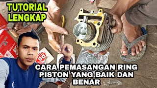 TUTORIAL CARA PEMASANGAN RING PISTON MOTOR YAMAHA/HONDA