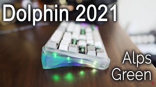 PC Dolphin 2021 / Alps SKCL Green / Aluminum Plate (for Max Ping) / Tai Hao Cubic - Typing Sounds