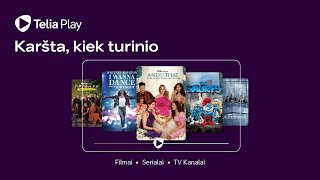 Karšta, kiek turinio! Vasarok su „Telia Play“ vos už 9.90 Eur/mėn.