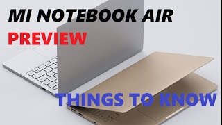 MI NOTEBOOK AIR (THINGS TO KNOW)