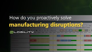 How can you proactively solve manufacturing disruptions?