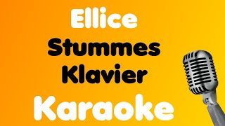 Ellice • Stummes Klavier • Karaoke