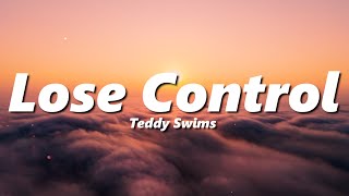 Teddy Swims - Lose Control (slowed + reverb)