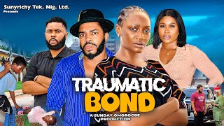 TRAUMATIC BOND Pt. 1 - Adaeze Eluke, Maleek Milton Nigerian Movies 2024 Latest Full Movies