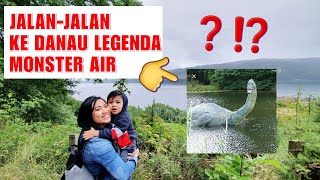 JALAN-JALAN KE DANAU MISTERIUS MONSTER AIR - LOCH NESS