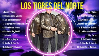 Las 10 mejores canciones de Los Tigres del Norte 2024