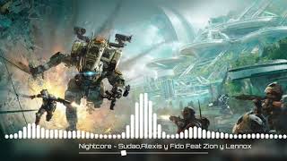 Nightcore - Sudao, Alexis y Fido ft Zion y Lennox.