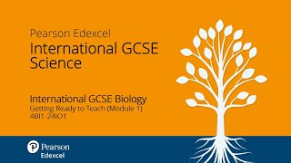 Getting Ready to Teach Pearson Edexcel International GCSE Biology (Module 1) - October 2024