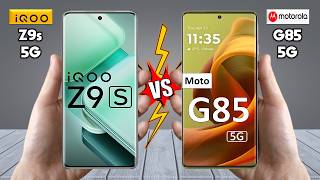 iQOO Z9s Vs Motorola Moto G85 - Full Comparison 🔥 Techvs