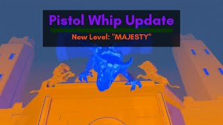 Pistol Whip: New Level 'MAJESTY' on Meta Quest 2