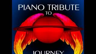 Send Her My Love -- Journey Piano Tribute