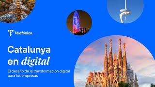 Catalunya en digital: El desafío de la transformación digital para las empresas