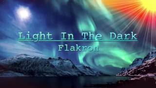 Light In The Dark (Prod. Flakron)