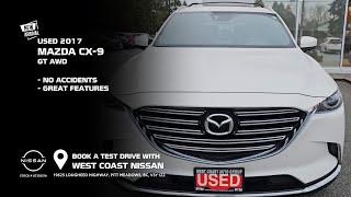 Used 2017 Mazda CX-9 GT AWD SUV - Now Available with West Coast Nissan in Greater Vancouver, BC