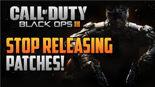 Black Ops 3: Frequent Patch Complaints (Live Com)