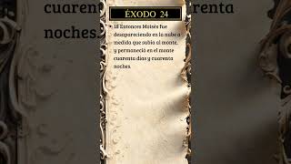 Éxodo 24, 18 #dios #biblia #versiculodeldia