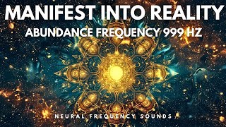 Most Powerful Frequency of the Universe 999 Hz: Manifest Wealth, Health & Miracles