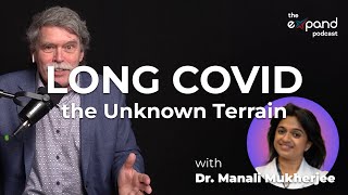 The Unknown Terrain of Long COVID | S4E1