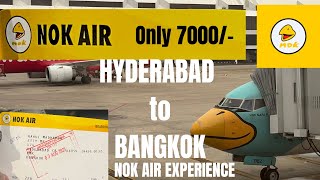 HYDERABAD to BANGKOK cheap flight ticket | NOK AIRLINES REVIEW | NOK AIRLINES EXPERIENCE | THAILAND