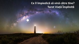 Etalare tarot: ce îl împiedică să vină către tine?