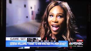 SERENA WILLIAMS MSNBC Pressure is a Privilege MOM MOTHER TENNIS WOMAN US OPEN