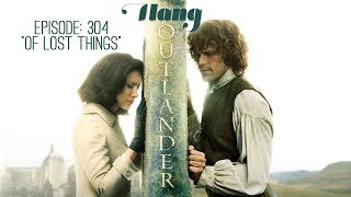 #Hangoutlander 304: Of Lost Things